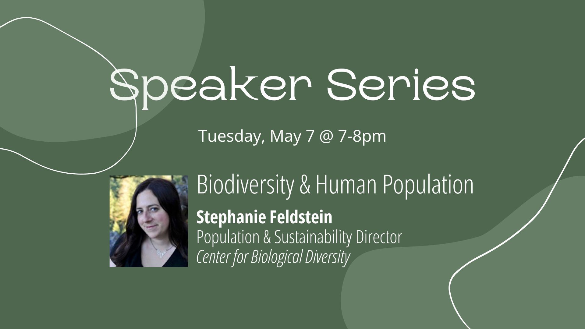 Speaker Series 2024 - Biodiversity & Human Population by Stephanie Feldstein - May 7